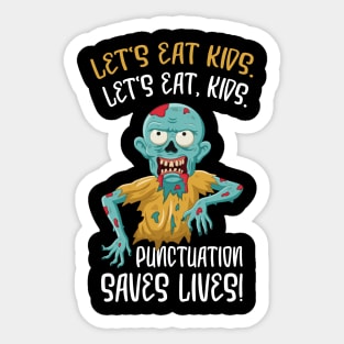 Funny Grammar Lets Eat Kids Humor Punctuation Saves Lives Sticker